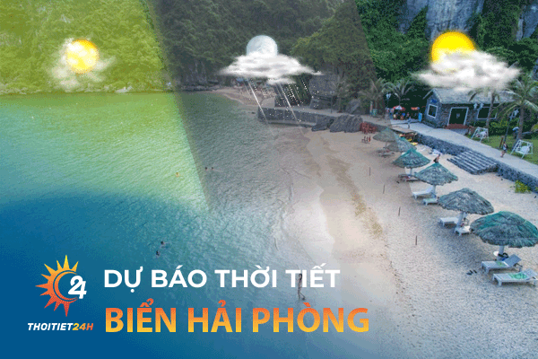 Dự báo thời tiết biển Hải Phòng: Top 3 bãi biển nổi tiếng ở Hải Phòng