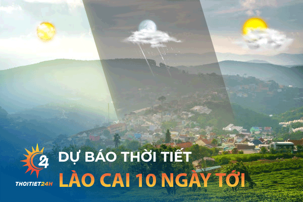 Dự báo thời tiết Lào Cai 10 ngày tới - Đón mùa “săn mây” Sapa đến sớm 