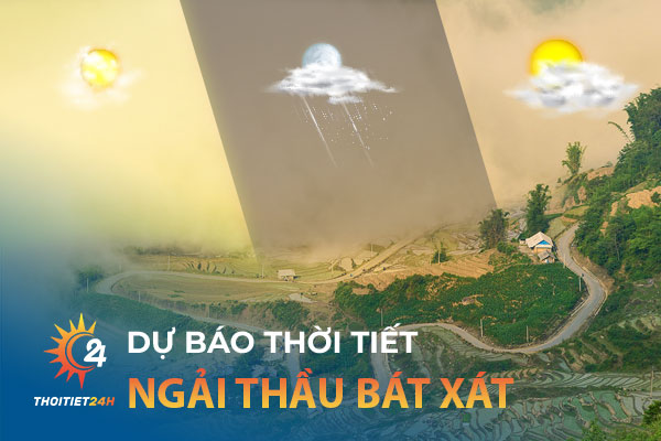 Thời tiết Ngải Thầu Bát Xát Lào Cai: Khám phá cảnh sắc mê hồn