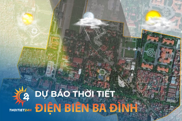 Thời tiết Điện Biên Ba Đình Hà Nội - Nhiệt độ, độ ẩm, lượng mưa thế nào?