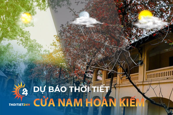 Thời tiết Cửa Nam Hoàn Kiếm Hà Nội