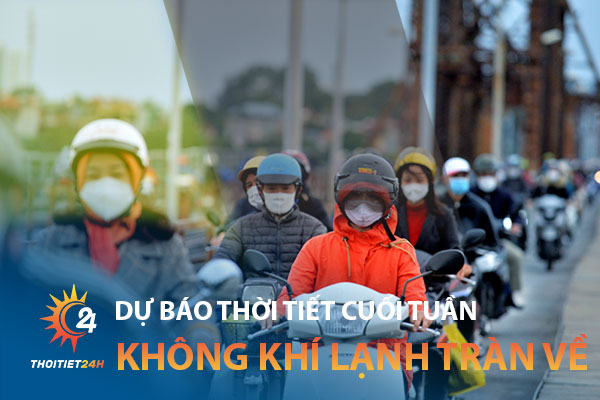 Dự báo thời tiết cuối tuần (8/10 - 9/10): Miền Bắc cuối tuần “TẮT NẮNG”, đón gió mùa 