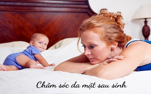 Cách chăm sóc da mặt sau sinh cho mẹ thay đổi ngoạn mục 