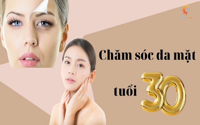 Cách chăm sóc da mặt tuổi 30 giúp cải thiện làn da lão hóa