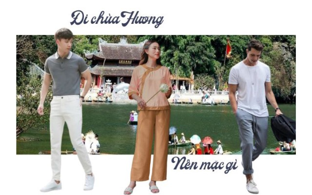 Đi chùa Hương nên mặc gì? Gợi ý cách phối đồ đi chùa thanh lịch