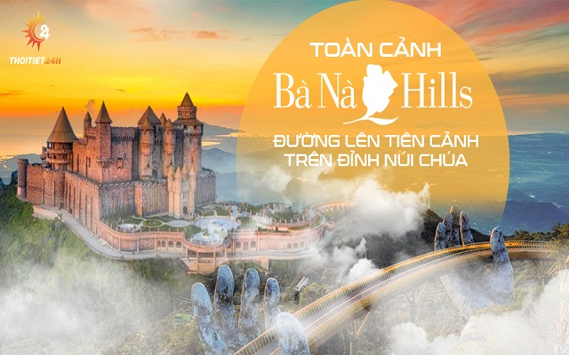 Bà Nà Hill đường lên tiên cảnh: Chốn bồng lai trên đỉnh núi Chúa