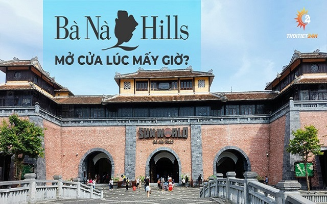 Bà Nà Hill mở cửa lúc mấy giờ? Bí kíp tham quan Bà Nà trọn vẹn