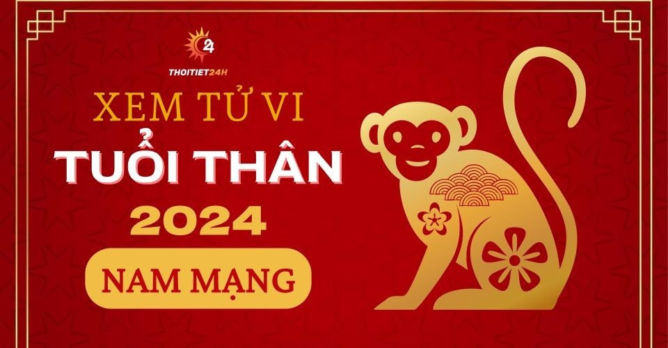 Tử vi tuổi Thân 2024 nam mạng: Công việc bình ổn, tiền bạc đủ tiêu, chú ý gia đạo