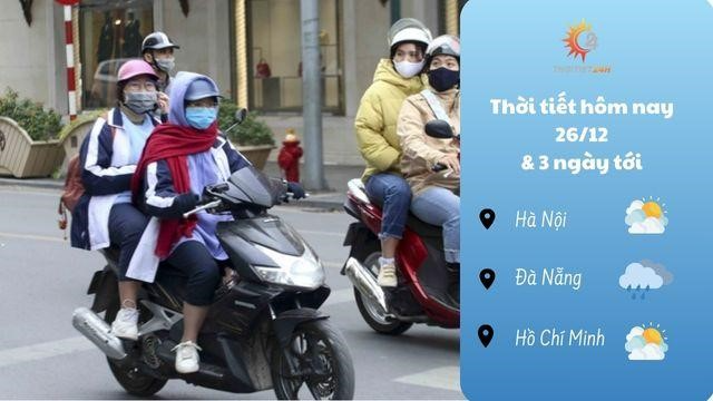 Dự báo thời tiết 26/12 & 3 ngày tới: Miền Bắc tiếp tục rét đậm, Trung bộ giảm mưa