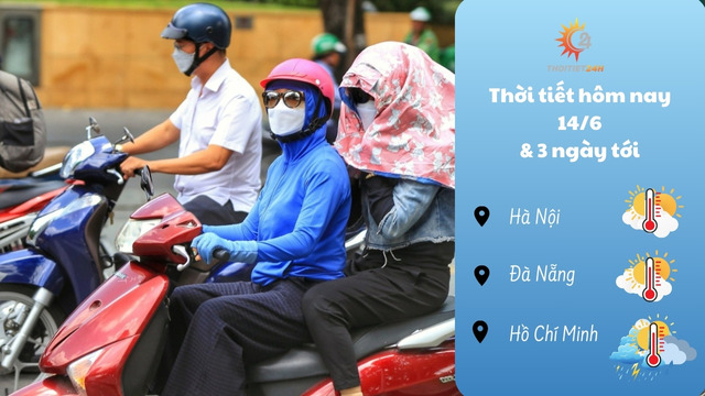 Dự báo thời tiết hôm nay 14/6 & 3 ngày tới: mưa vài nơi