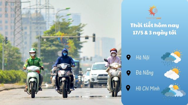 Dự báo thời tiết hôm nay 17/5 & 3 ngày tới: mưa dông diện rộng