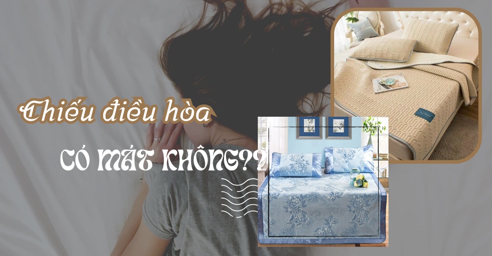 Chiếu điều hòa có mát không? Dùng chiếu điều hòa loại nào tốt