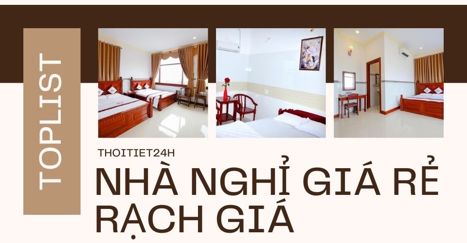 Kinh nghiệm đặt nhà nghỉ giá rẻ Rạch Giá dịch vụ chuyên nghiệp