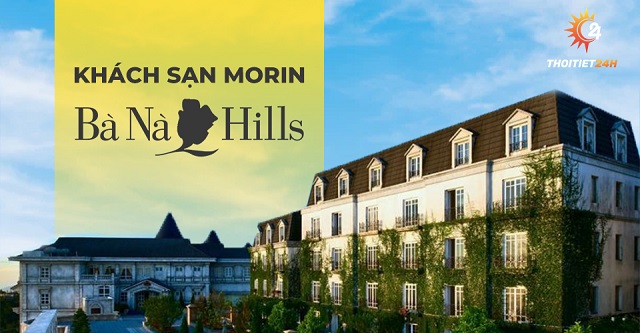 Khách sạn Morin khách sạn 3 sao đạt chuẩn tại Bà Nà Hills