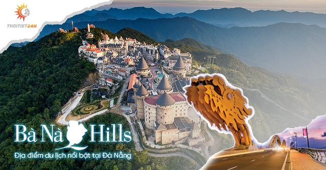Bà Nà Hills là điểm du lịch nổi bật tại Đà Nẵng