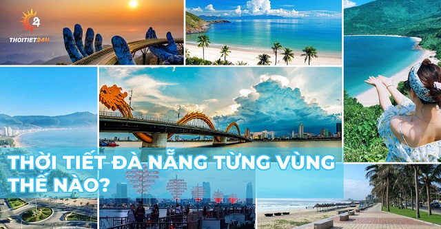 Cập nhật thời tiết Đà Nẵng tại từng địa điểm 