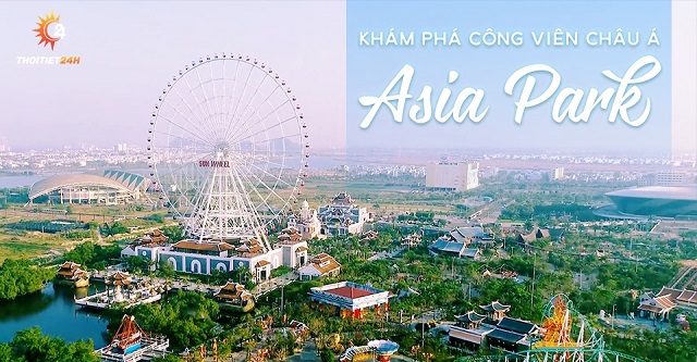 Khám phá công viên Châu Á Asia Park