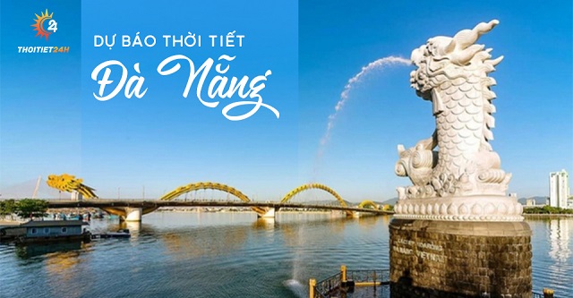 Dự báo thời tiết thành phố Đà Nẵng