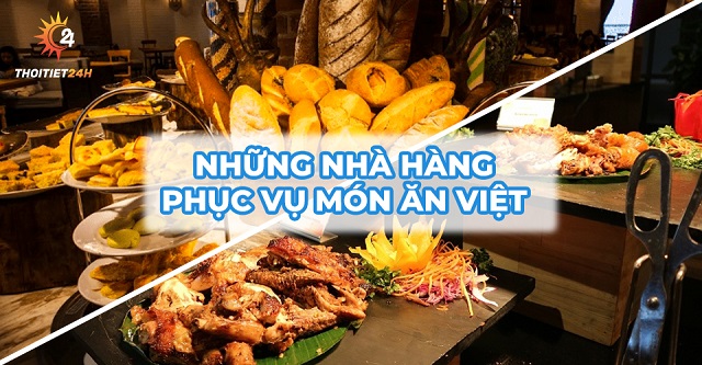 Những nhà hàng phục vụ món ăn Việt