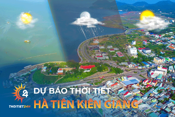 Dự báo thời tiết Huyện Hà Tiên tỉnh Kiên Giang