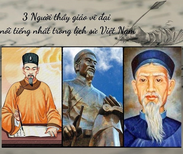 3 người thầy vĩ đại trong lịch sử Việt Nam