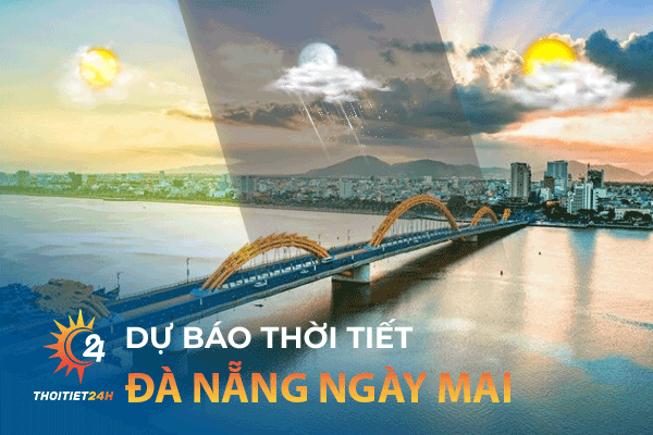 Dự báo thời tiết Đà Nẵng ngày mai trên trang Thoitiet24h.vn