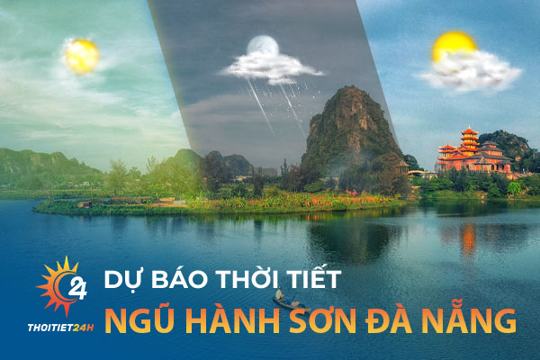 Dự báo thời tiết Ngũ Hành Sơn Đà Nẵng trên trang Thoitiet24h.vn