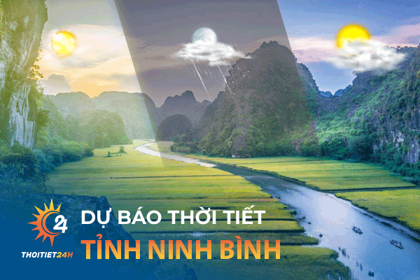 Dự báo thời tiết tỉnh Ninh Bình