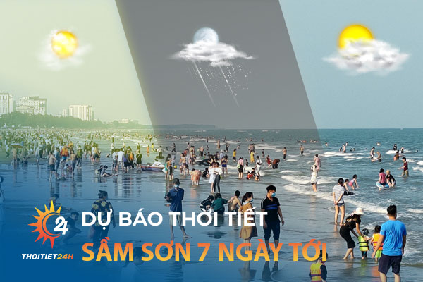 Dự báo thời tiết Sầm Sơn 7 ngày tới