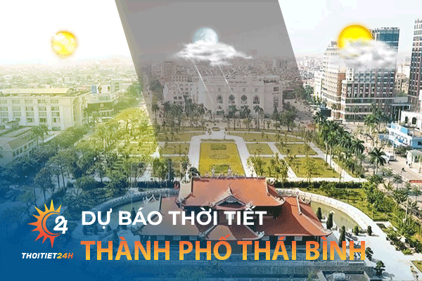 Dự báo thời tiết thành phố Thái Bình