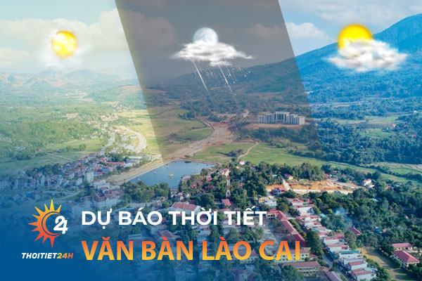 Thời tiết Văn Bàn Lào Cai